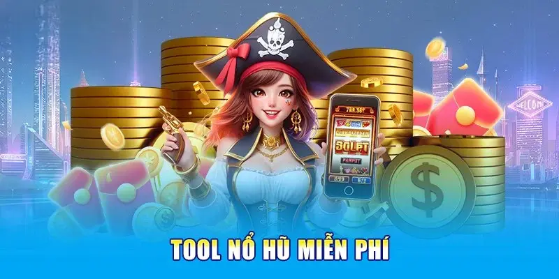 Tool Nổ Hủ – Sự Thật Về Công Cụ Săn Jackpot Người Chơi Cần Biết