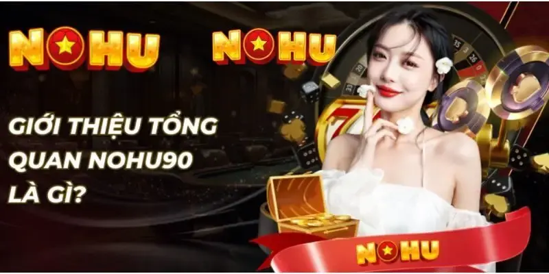 Trải nghiệm Nổ hủ 90 có gì nổi bật?