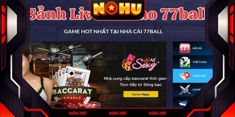 77 ball mang đến trải nghiệm cá cược mượt mà, an toàn