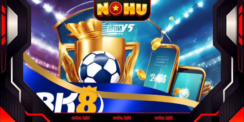 Bk8 - Kinh nghiệm chiến thắng mọi trò chơi kiếm tiền hấp dẫn
