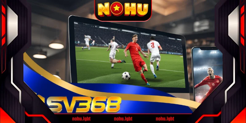 sv368 - Thương hiệu cá cược hút khách nhiều nhất hiện nay