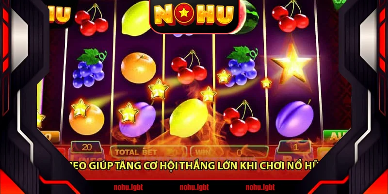 Những mẹo giúp tăng cơ hội thắng lớn khi chơi Nổ Hũ Trái Cây