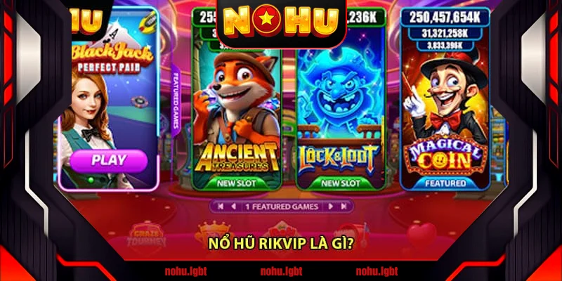 Nổ hũ Rikvip là gì?