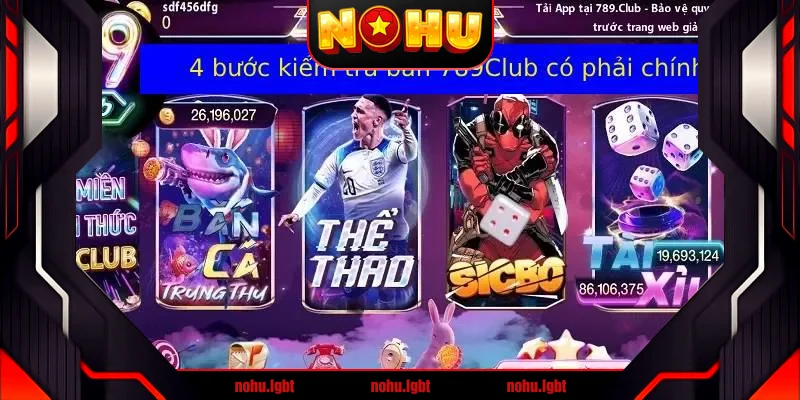 Hướng dẫn bạn phân biệt 789Club chính hãng và giả mạo