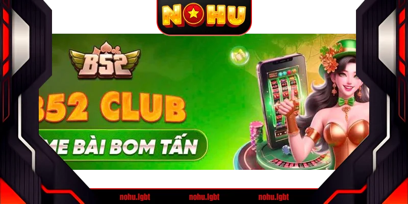Cách phòng tránh B52 giả mạo và bảo vệ tài khoản