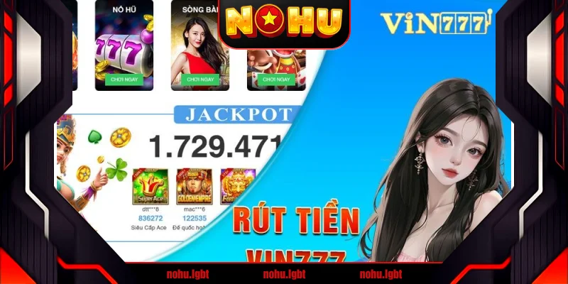 Hướng dẫn cách thức nạp tiền - rút tiền tại Vin777