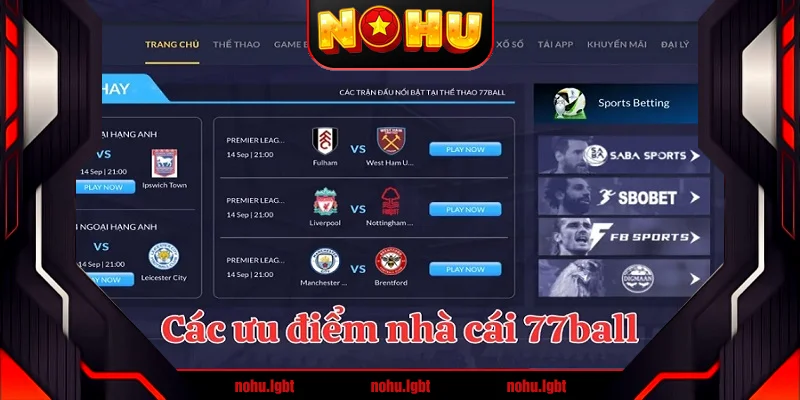 Những tính năng nổi bật chỉ có tại 77ball