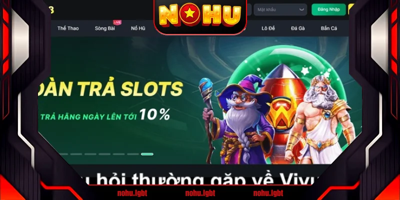 Bet thủ Việt có điều gì thắc mắc về Vivu88?